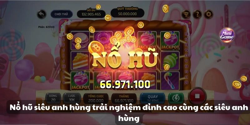 Mẹo đánh rồng hổ - Hướng dẫn từ A đến Z để thành công 8 Nổ hũ siêu anh hùng trải nghiệm đỉnh cao cùng các siêu anh hùng